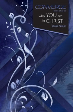 Converge Bible Studies - Who You Are in Christ