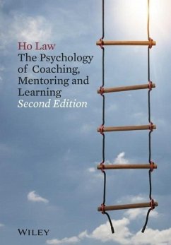 The Psychology of Coaching, Mentoring and Learning - Law, Ho