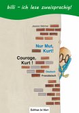 Nur Mut, Kurt! (Deutsch-Französisch) Nur Mut, Kurt! (Deutsch-Französisch)