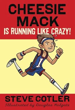 Cheesie Mack Is Running Like Crazy! - Cotler, Steve