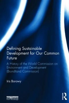 Defining Sustainable Development for Our Common Future - Borowy, Iris