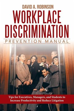 Workplace Discrimination Prevention Manual - Robinson J. D., David a.