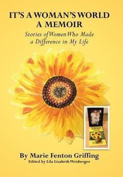 It's a Woman's World, a Memoir - Griffing, Marie Fenton
