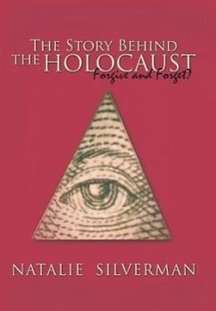 The Story Behind the Holocaust - Silverman, Natalie