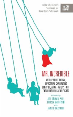 Mr. Incredible - Krukar, Jeff; McCutchin, Chelsea; Balestrieri, James G.