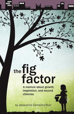 The Fig Factor - Camacho-Ruiz, Jacqueline