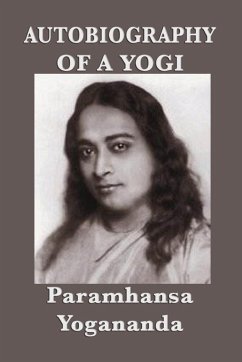 Autobiography of a Yogi - With Pictures - Yogananda, Paramhansa