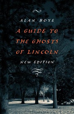 A Guide to the Ghosts of Lincoln - Boye, Alan