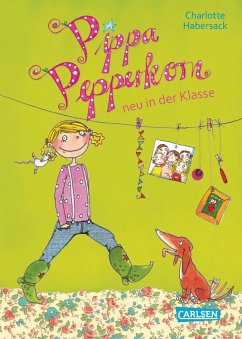 Pippa Pepperkorn neu in der Klasse / Pippa Pepperkorn Bd.1 - Habersack, Charlotte