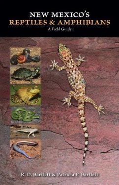 New Mexico's Reptiles and Amphibians - Bartlett, R D; Bartlett, Patricia P
