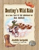 Destiny's Wild Ride, a Tall Tale of the Legendary Hub Hubbell