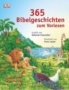 365 Bibelgeschichten zum Vorlesen - Leplar, Anna;Chancellor, Deborah