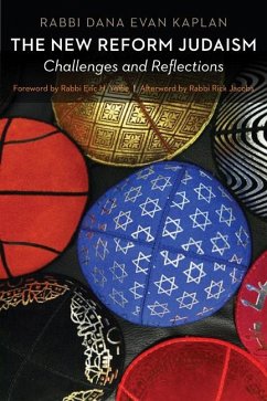 The New Reform Judaism - Kaplan, Dana Evan