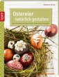 Ostereier natürlich gestalten - Bild 1