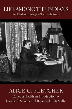 Life Among the Indians - Fletcher, Alice C