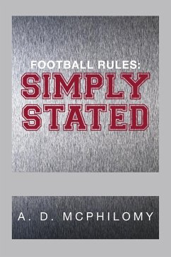 Football Rules - McPhilomy, A. D.