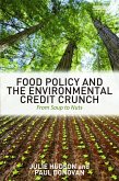 Food Policy and the Environmental Credit Crunch
