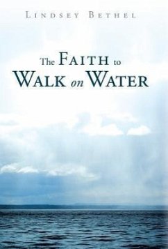 The Faith to Walk on Water - Bethel, Lindsey