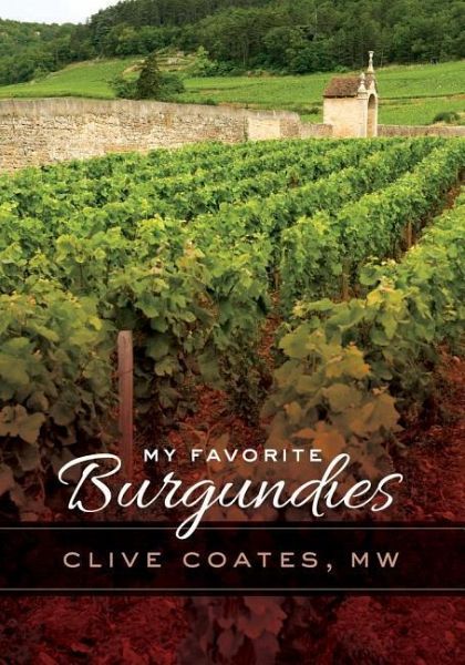 My Favorite Burgundies My Favorite Burgundies
