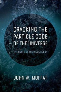 Cracking the Particle Code of the Universe - Moffat, John W