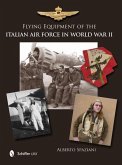 Flying Equipment of the Italian Air Force in World War II: Flight Suits - Flight Helmets - Goggles - Parachutes - Life Vests - Oxygen Masks - Boots -
