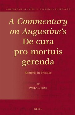 A Commentary on Augustine's de Cura Pro Mortuis Gerenda - Rose, Paula