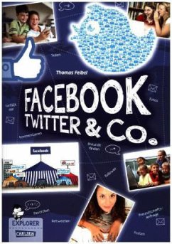 Facebook, Twitter und Co. / Explorer Bd.4 - Feibel, Thomas
