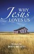 Why Jesus Loves Us - Bild 1