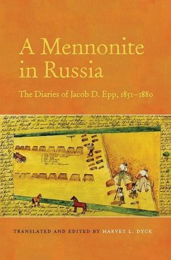 A Mennonite in Russia: The Diaries of Jacob D. Epp, 1851-1880