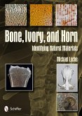 Bone, Ivory, and Horn: Identifying Natural Materials