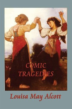 Comic Tragedies