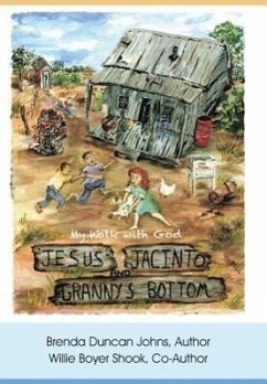 Jesus, Jacinto, and Granny's Bottom - Johns, Brenda Duncan