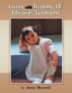 Living with Trisomy 18 / Edwards Syndrome - Murrell, Josie