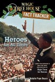 Heroes for All Times: A Nonfiction Companion to Magic Tree House Merlin Mission #23: High Time for Heroes