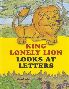 Cover King Lonely Lion Looks at Letters