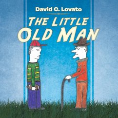 The Little Old Man - Lovato, David C.