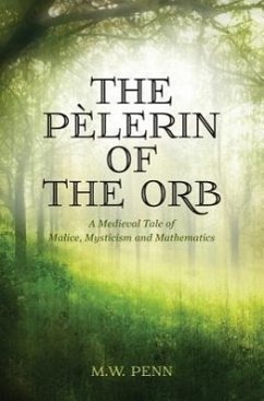 The Pe'lerin of the Orb - Penn, Mw; Penn, M. W.