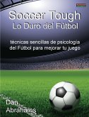 Soccer Tough - Lo Duro del Futbol