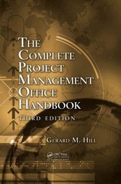 The Complete Project Management Office Handbook - Hill, Gerard M