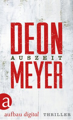 Auszeit (eBook, ePUB) - Meyer, Deon