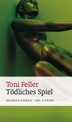 Tödliches Spiel (eBook) (eBook, ePUB) - Feller, Toni