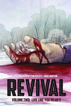 Revival Volume 2: Live Like You Mean It - Seeley, Tim