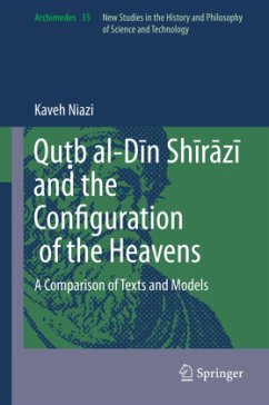 Qu¿b al-D¿n Sh¿r¿z¿ and the Configuration of the Heavens - Niazi, Kaveh