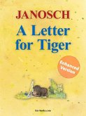 A Letter for Tiger - Enhanced Edition (eBook, ePUB)