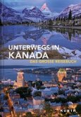 KUNTH Bildband Unterwegs in Kanada