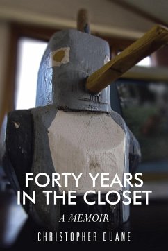 Forty Years in the Closet - Sampson, Christopher; Duane, Christopher