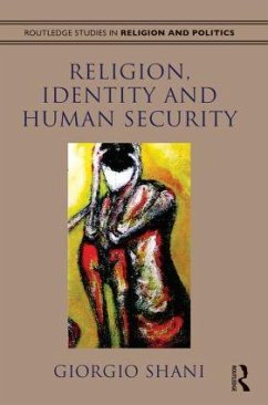 Religion, Identity and Human Security - Shani, Giorgio