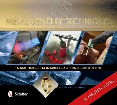 Metal Jewelry Techniques: Enameling, Engraving, Setting, and Mounting a Masterclass - Codina, Carles