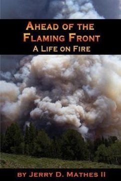 Ahead of the Flaming Front - Mathes, Jerry