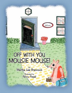 Off with You, Mousie Mouse!